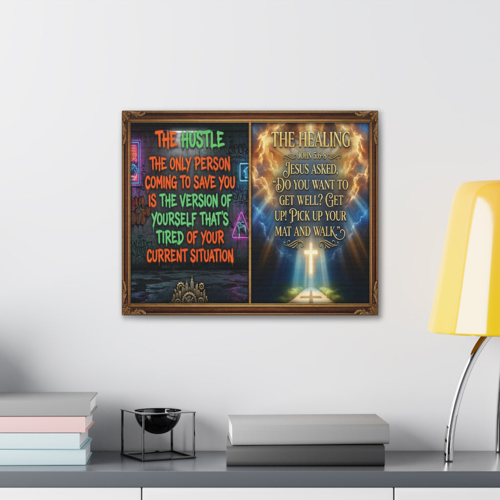 Christian Wall Art | The Hustle vs The Healing Print | John 5:6-8 Bible Verse Poster | Modern Religious Decor | Faith Over Grind Canvas