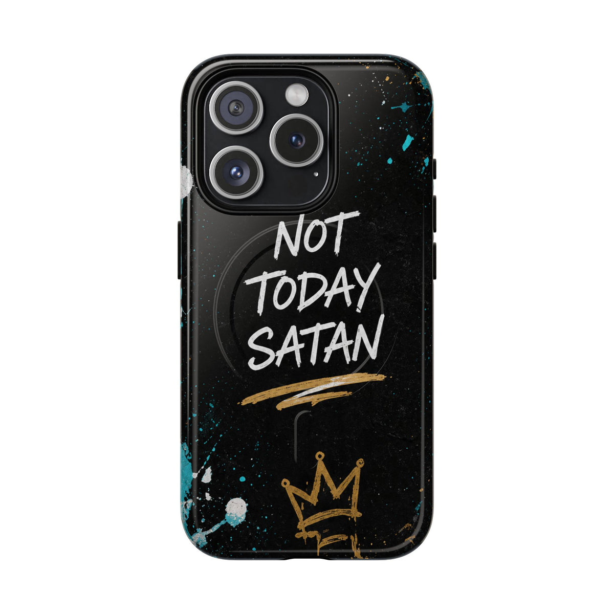 Not Today Satan Christian Phone Case