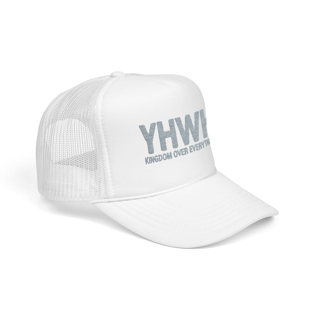 YHWH Kingdom Over Everything Trucker Hat | Embroidered Foam Cap