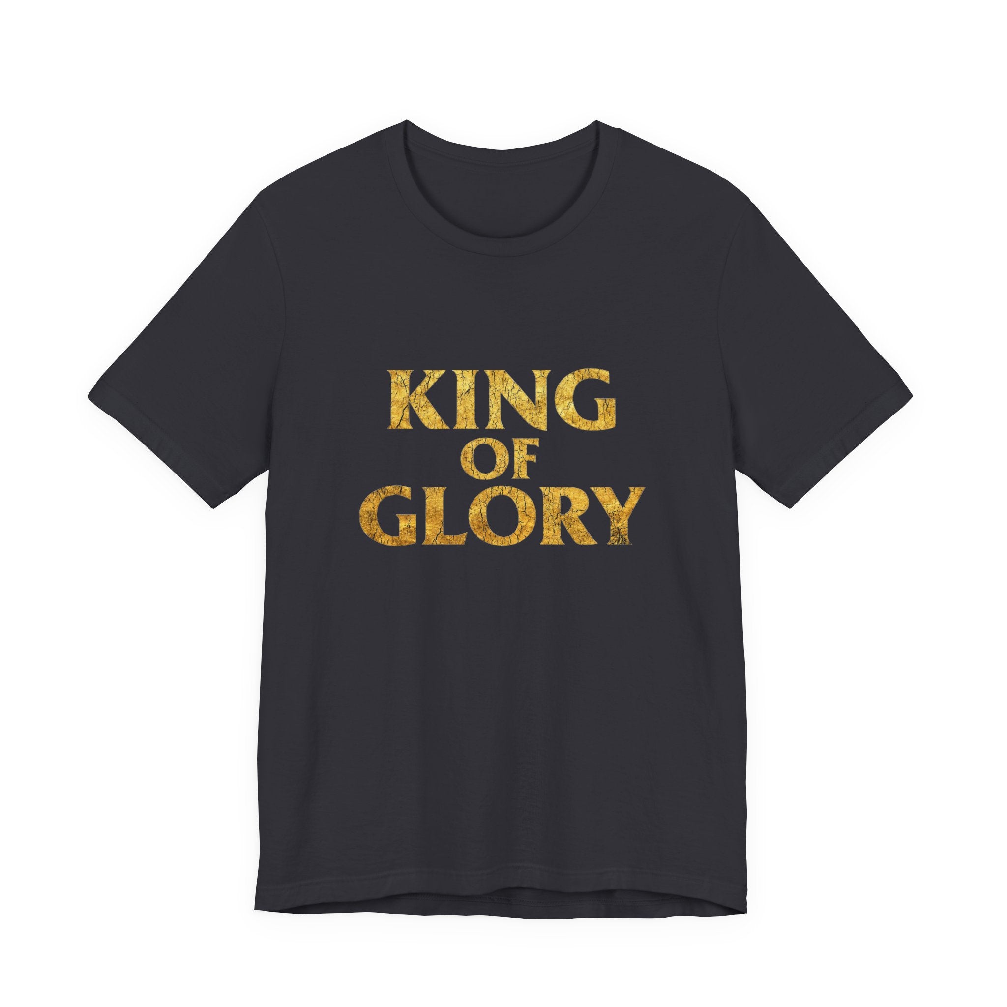 King of Glory T-Shirt | Gold Text Christian Faith Tee