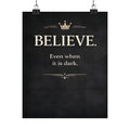 Believe Inspirational Poster | Matte Vertical Motivational Wall Art