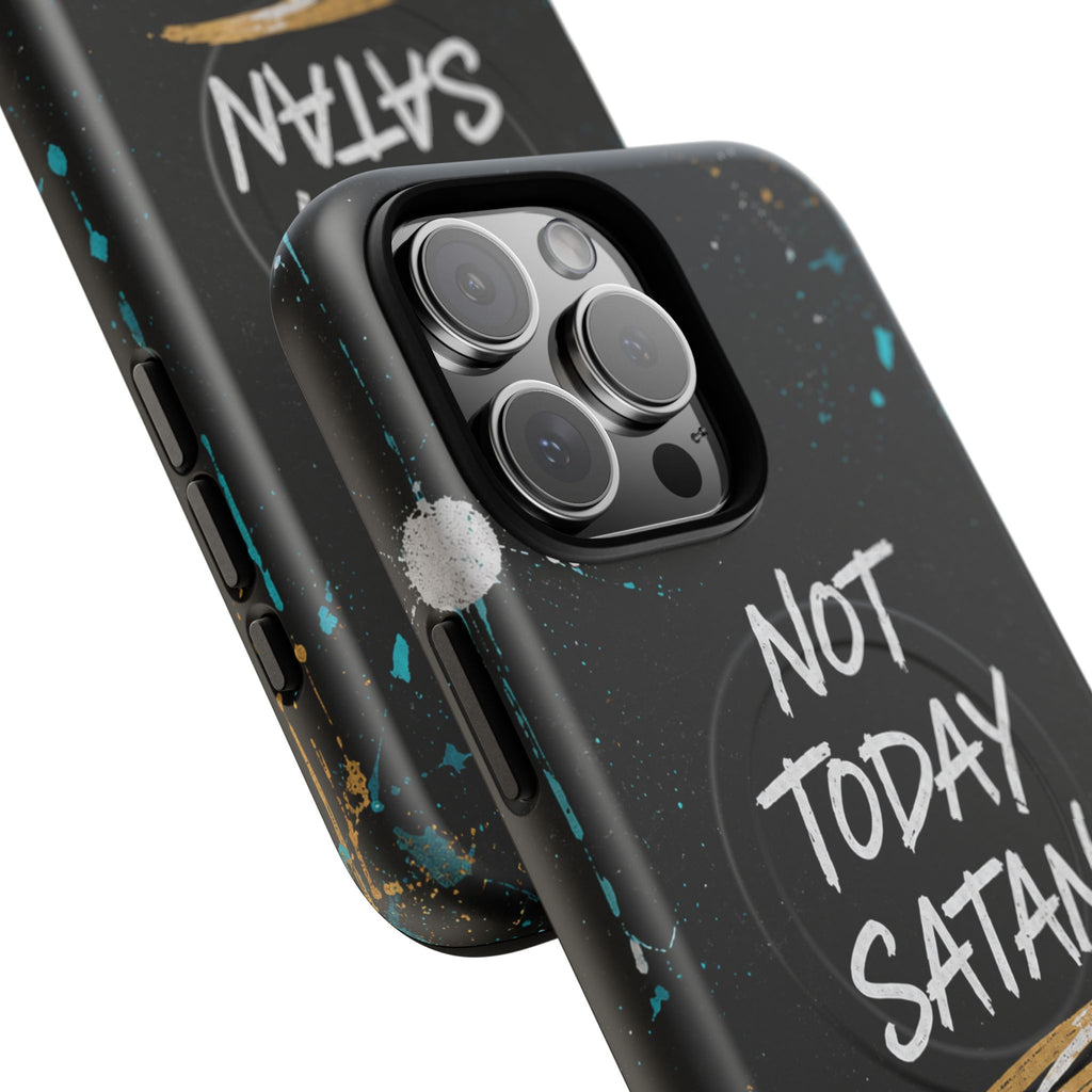 Not Today Satan Christian Tough Magnetic Phone Case