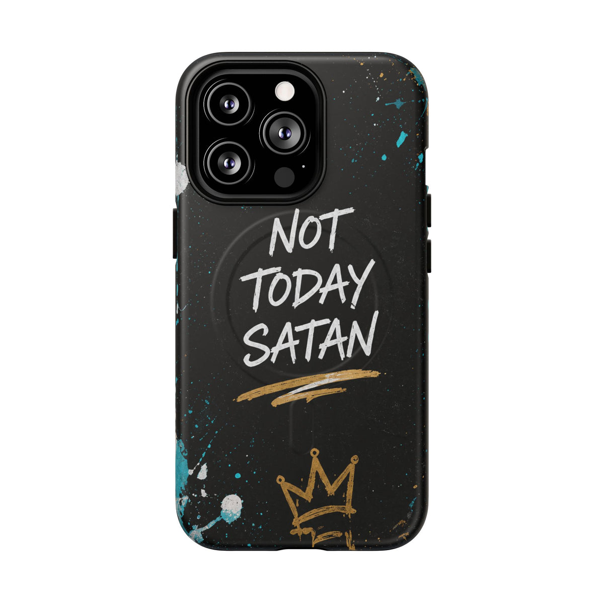 Not Today Satan Christian Phone Case