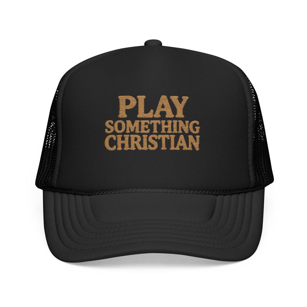 Christian Trucker Hat, Play Something Christian Cap, Foam Mesh Snapback, Worship Music Hat, Church Outfit Gift