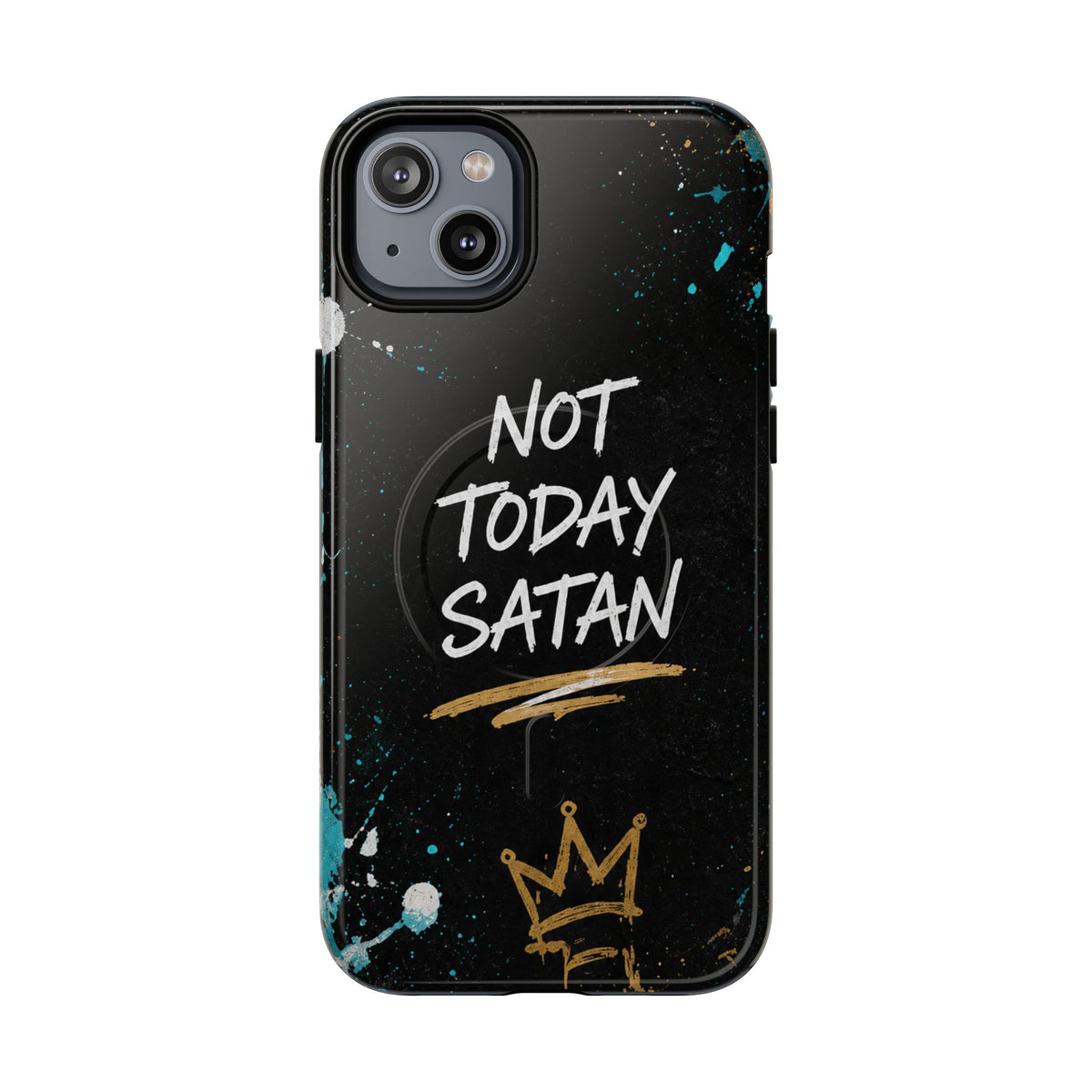 Not Today Satan Christian Phone Case