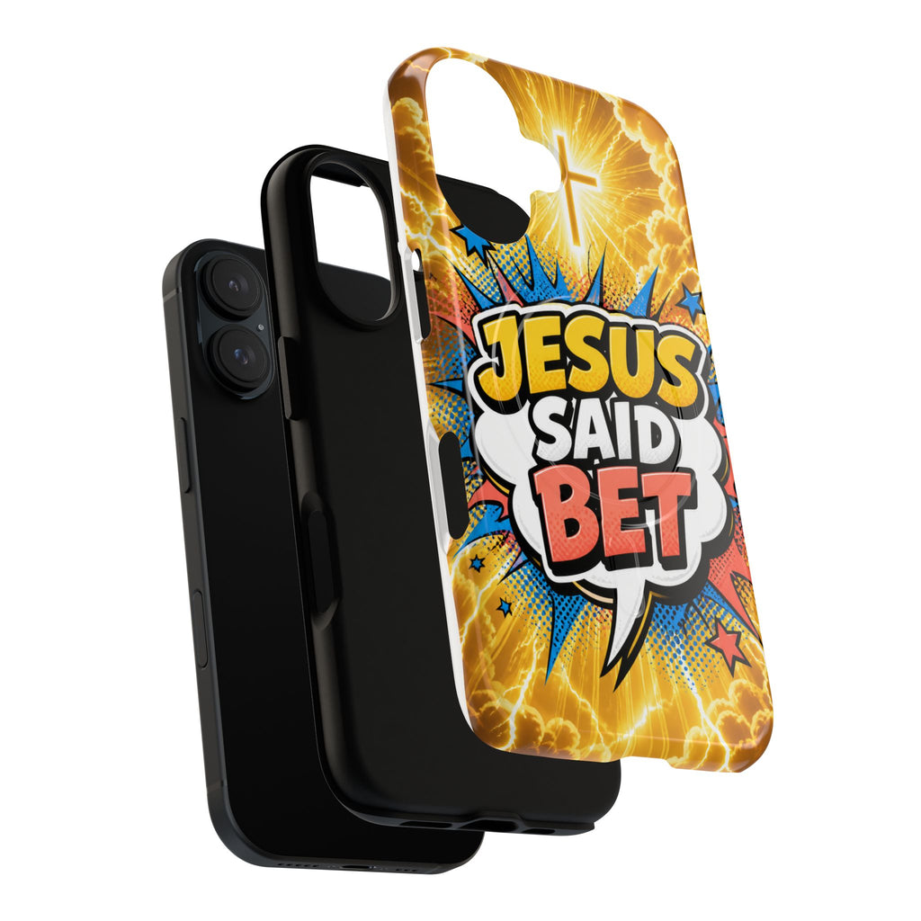 Jesus Said Bet MagSafe Tough Phone Case