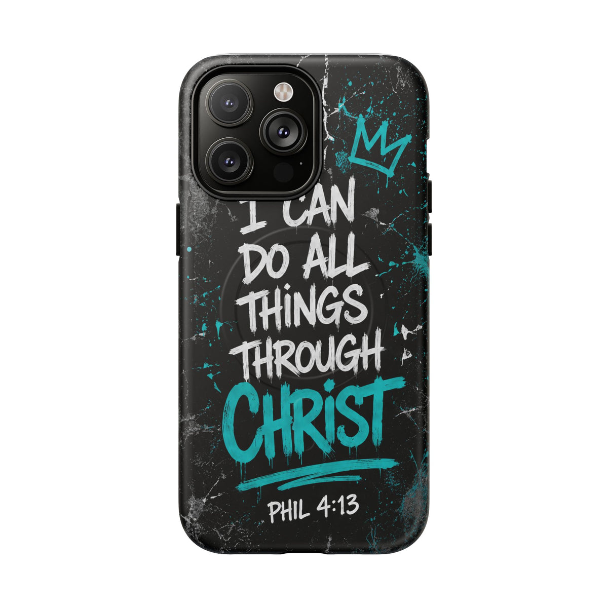 Through Christ Philippians 4 13 Phone Case