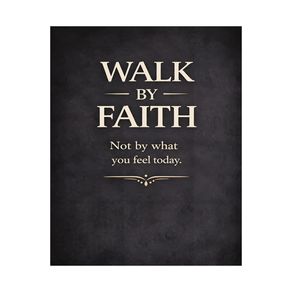 Walk By Faith poster | Inspirational Christian Matte Vertical Poster