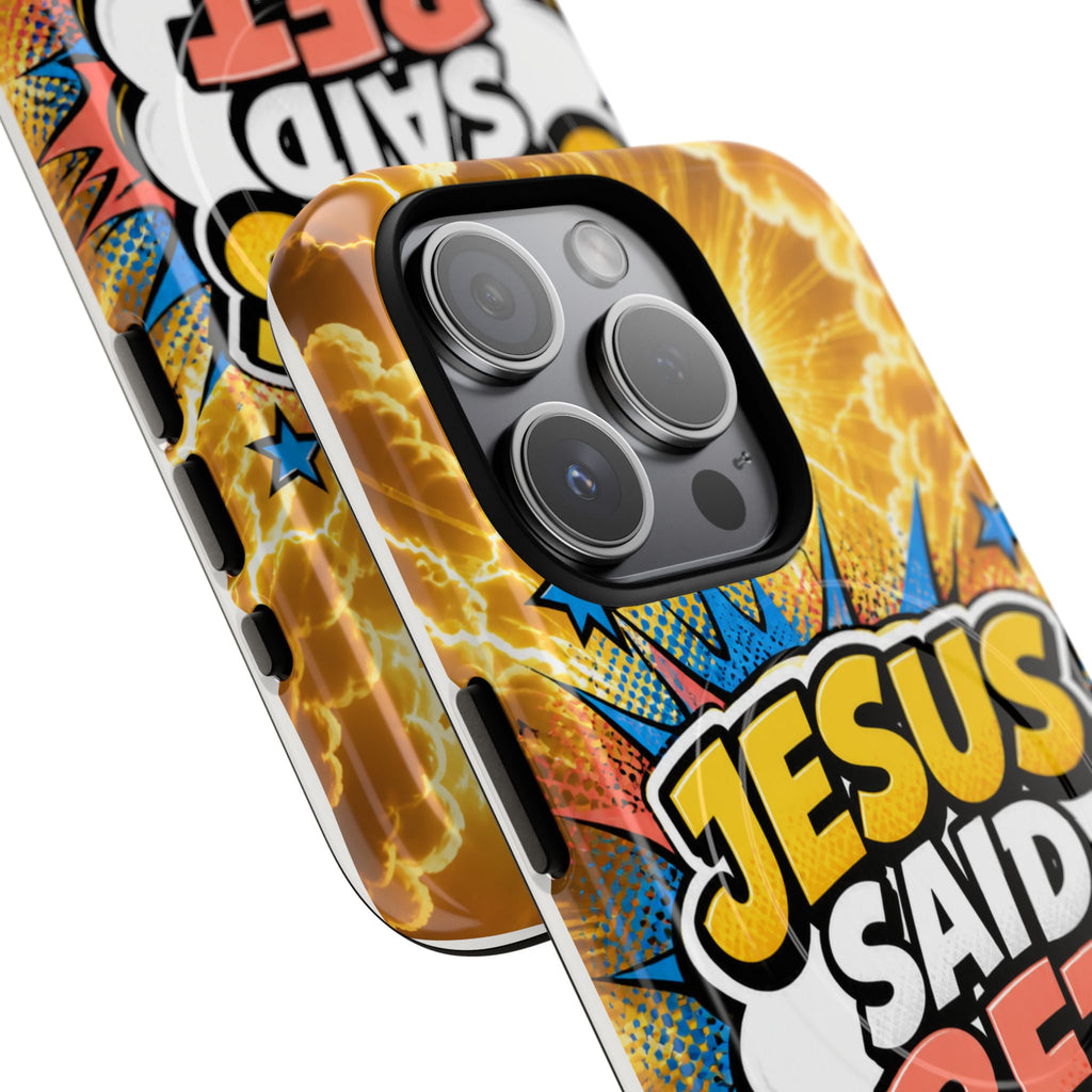 Jesus Said Bet MagSafe Tough Phone Case