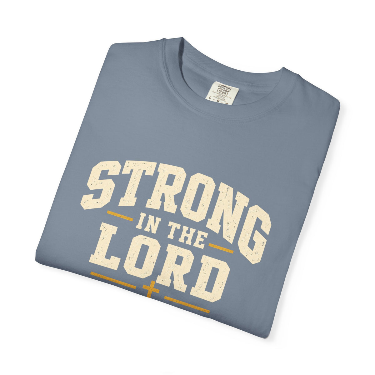 Strong in the Lord Christian T-Shirt