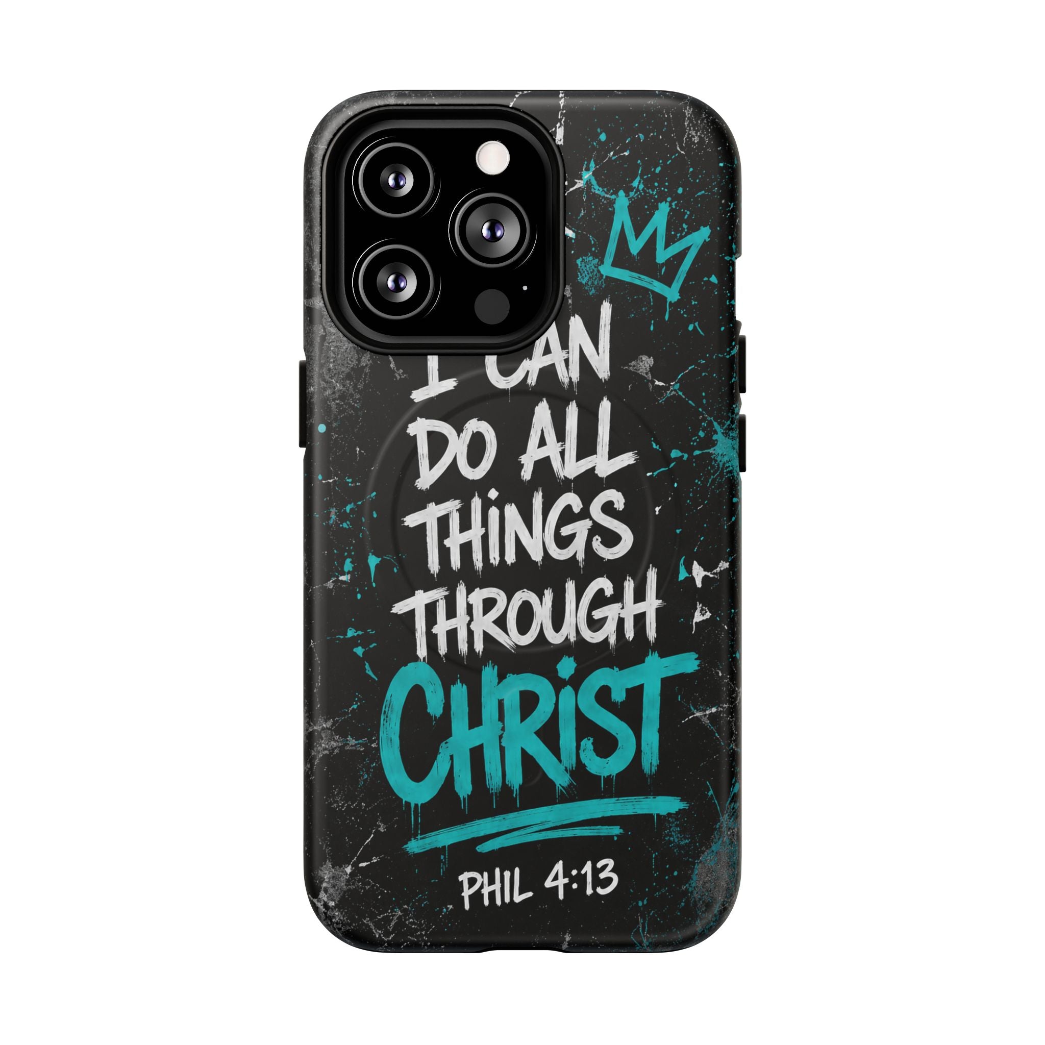 Through Christ Philippians 4 13 Phone Case