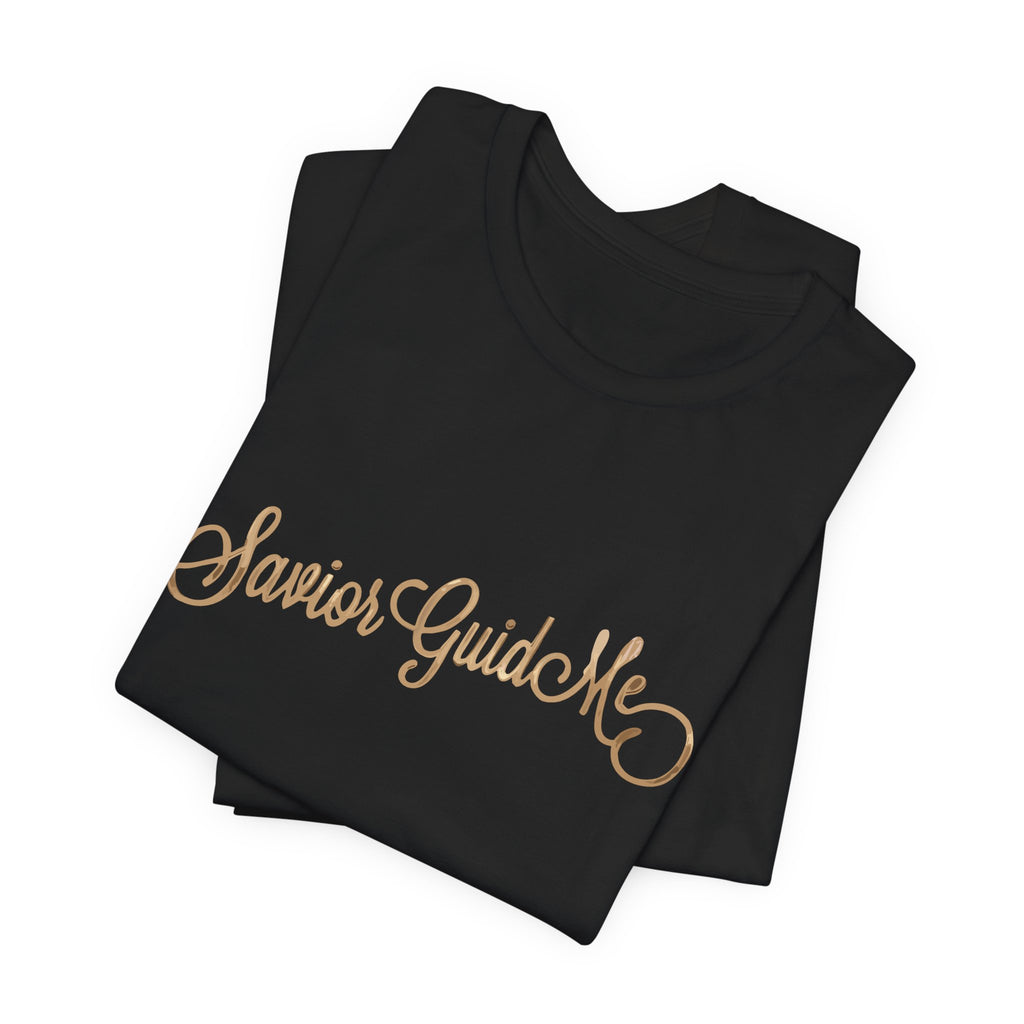Savior Guide Me Christian Shirt, Gold Script Faith Tee, Christian Streetwear Top, Inspirational Jesus Gift