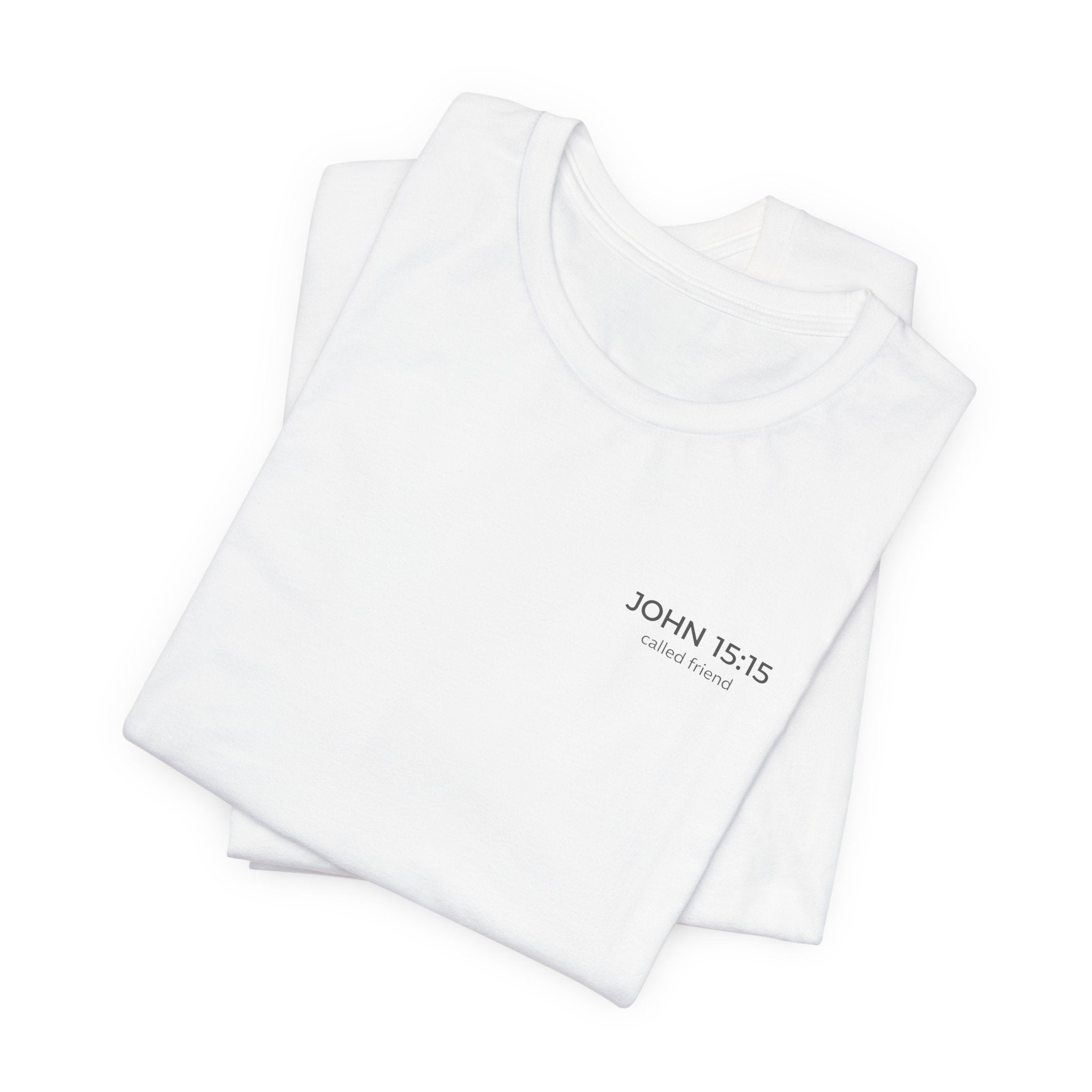 I Have Called You Friend Shirt, John 15:15 Bible Verse T Shirt, Christian Friendship Tee, Scripture Faith Shirt