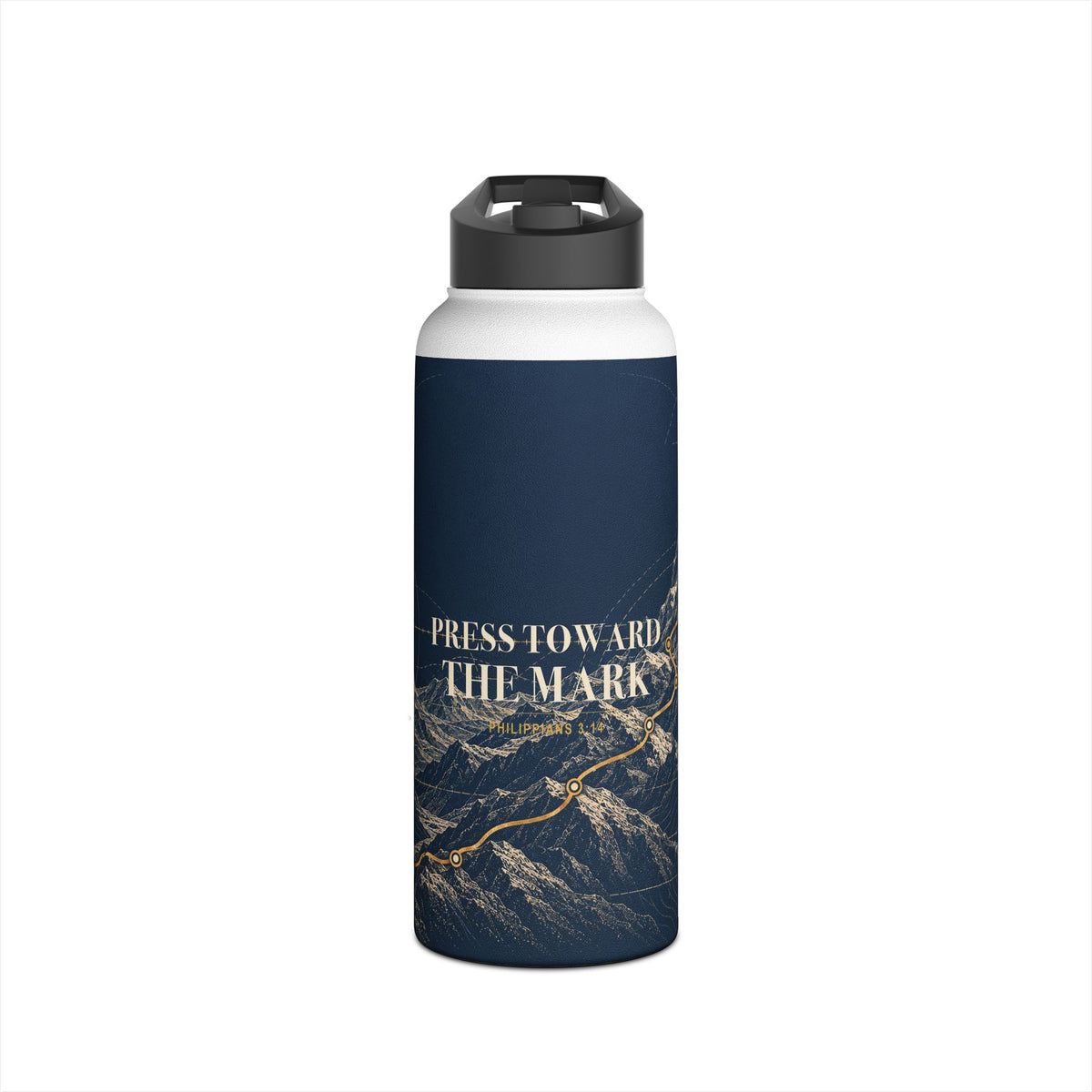 Press Toward the Mark Stainless Steel Water Bottle