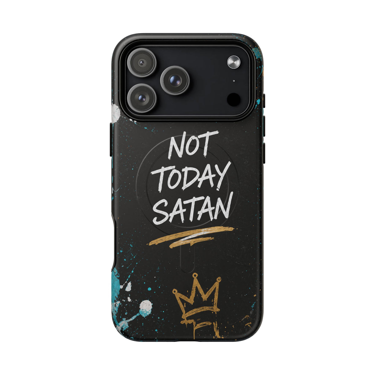 Not Today Satan Christian Phone Case