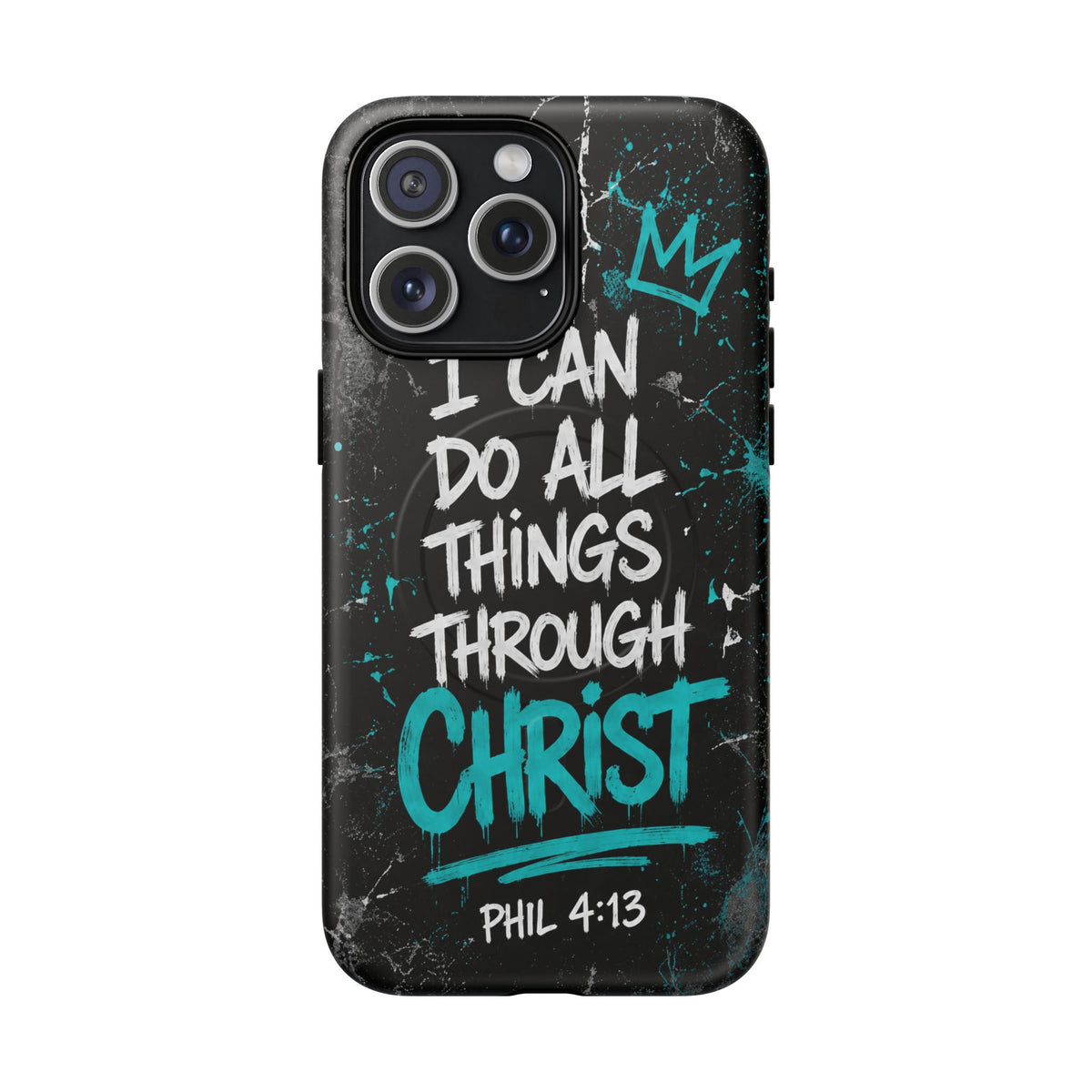 Through Christ Philippians 4 13 Phone Case