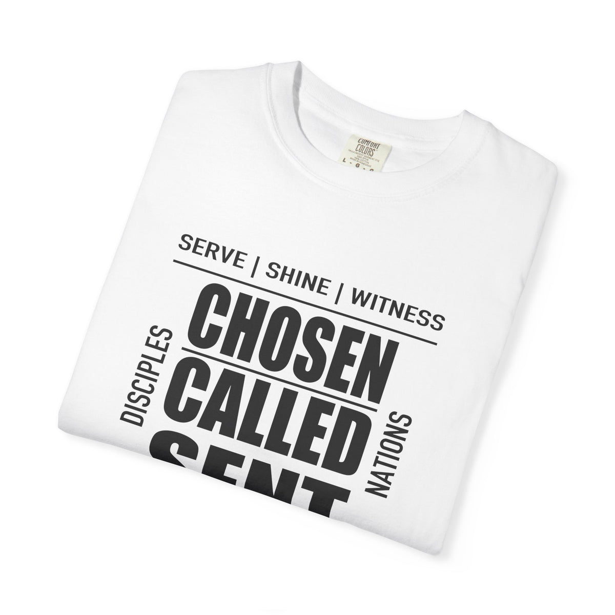 Chosen Called Sent | Christian Tee