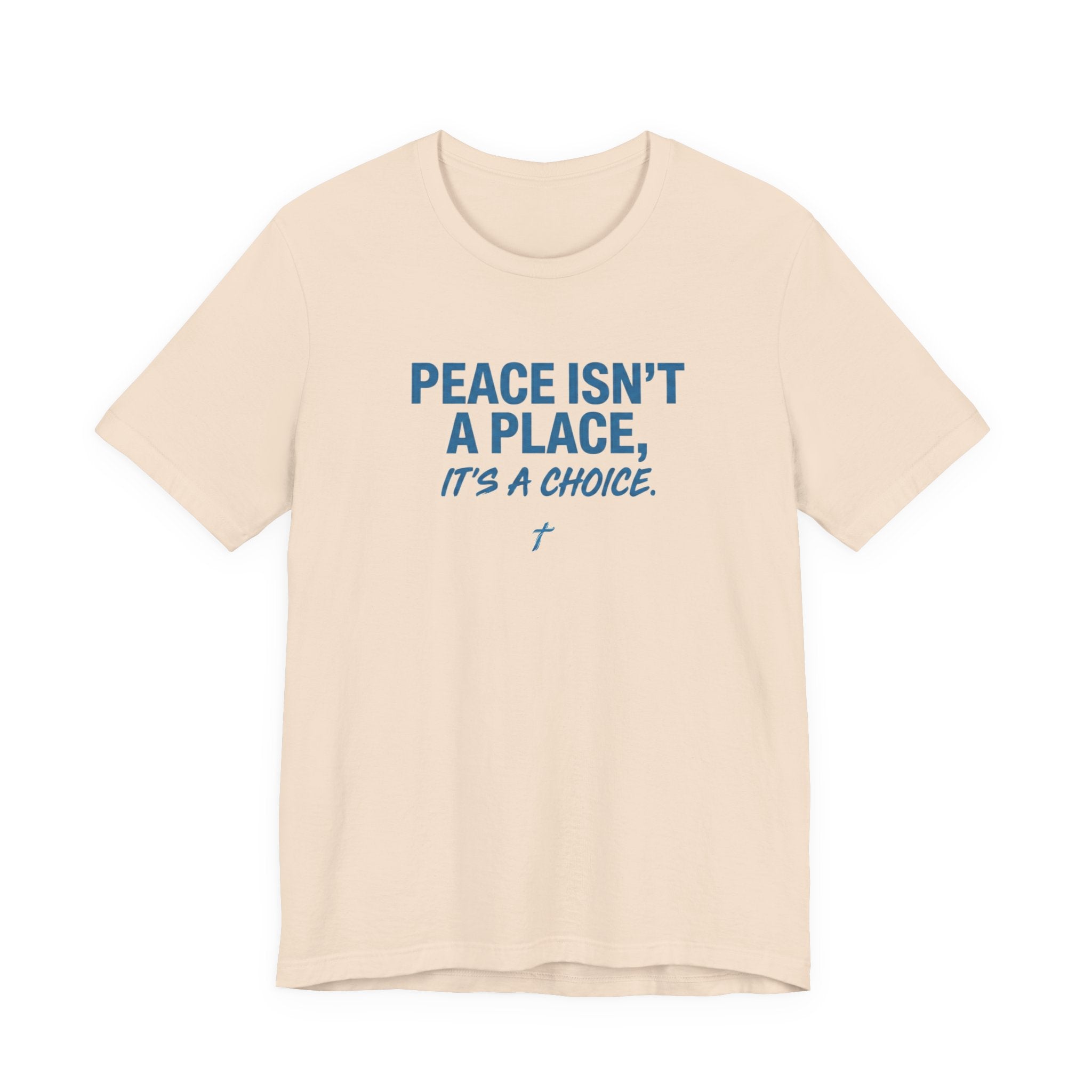 Peace Is a Choice T Shirt, Peace Isnt a Place Quote Tee, Minimal Christian Shirt, Inspirational Faith Top, Modern Church Outfit Gift