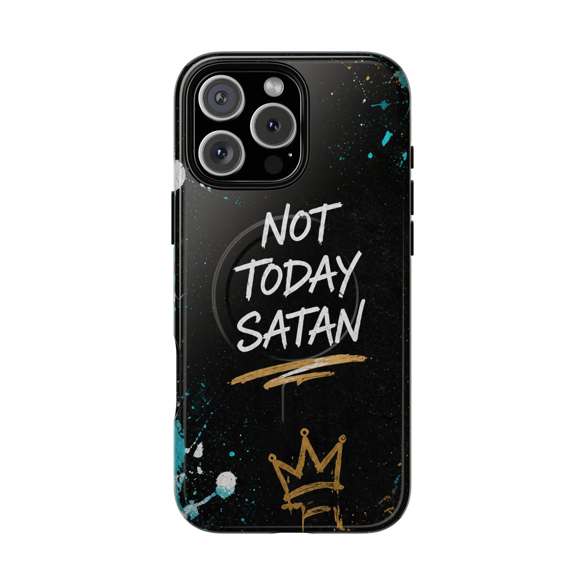 Not Today Satan Christian Phone Case