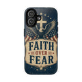 Faith Over Fear Phone Case