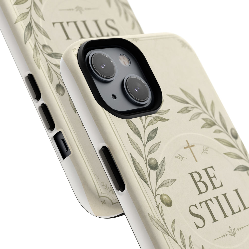 Be Still Phone Case