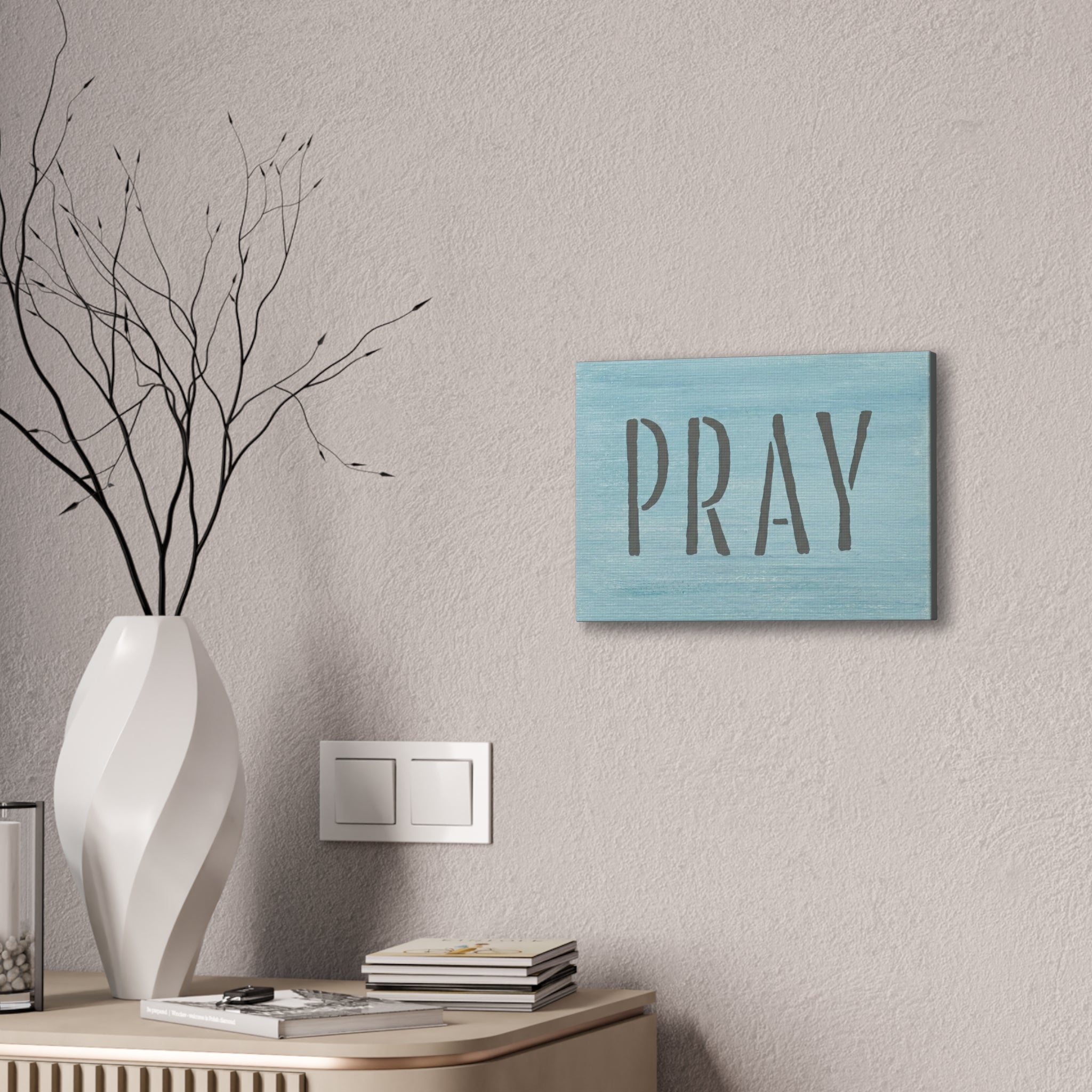 PRAY Christian Canvas Wall Art | Minimalist Faith Quote Print | Modern Neutral Home Decor | Scripture Inspired Wall Art