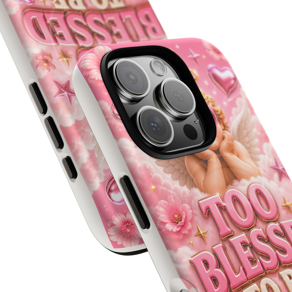 Too Blessed To Be Pressed MagSafe Tough Phone Case