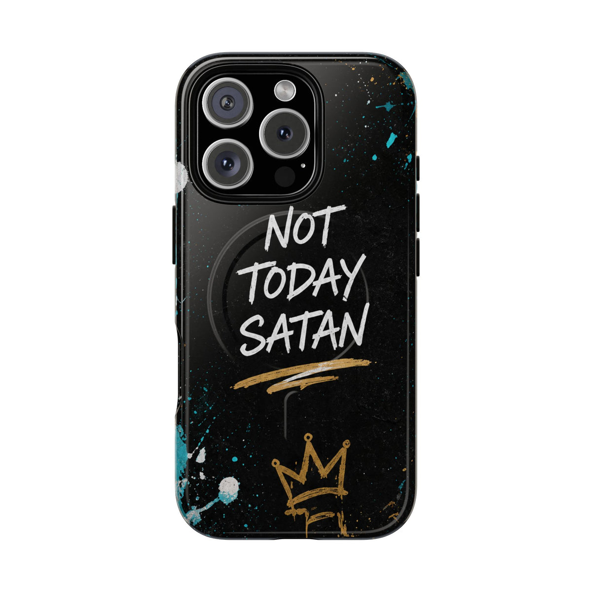 Not Today Satan Christian Phone Case