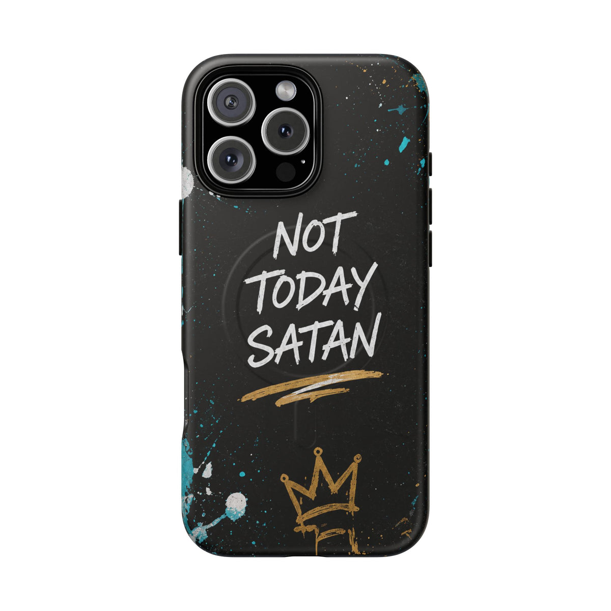 Not Today Satan Christian Phone Case