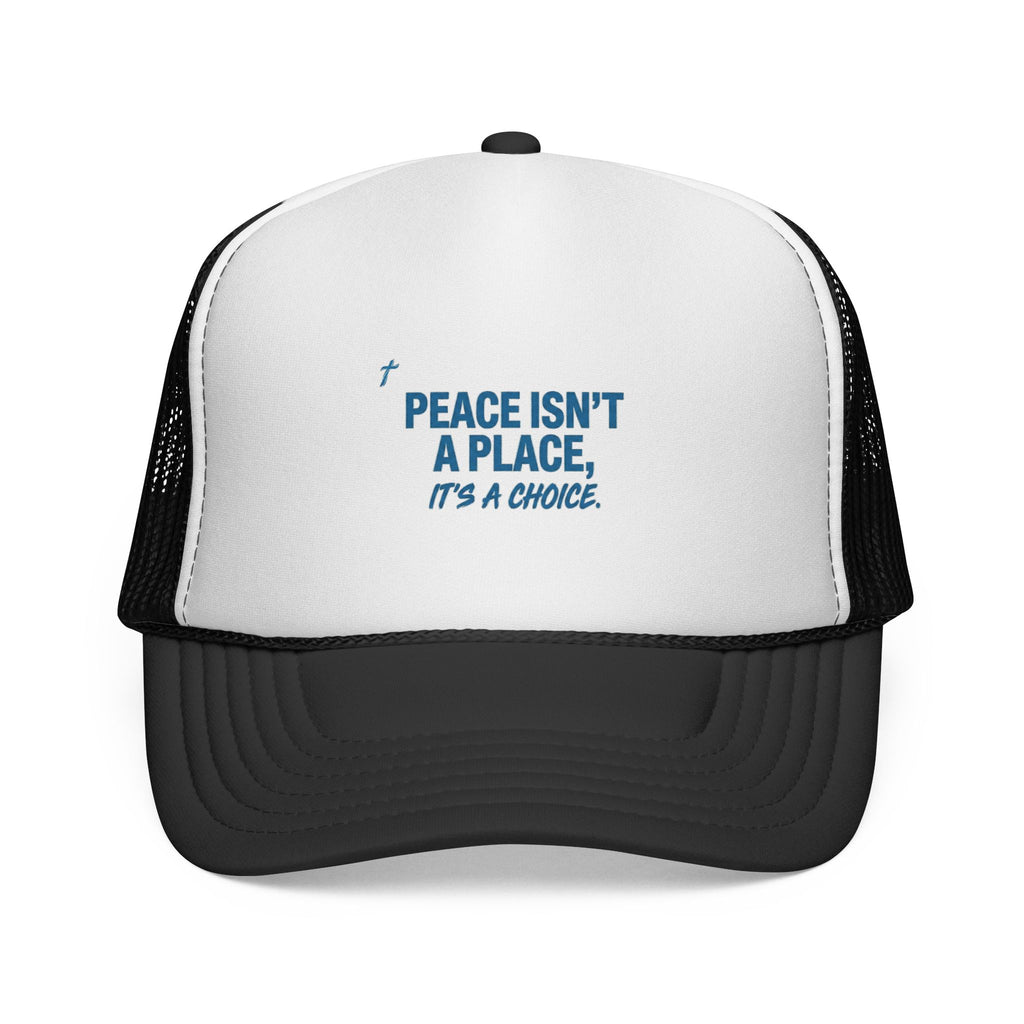 Peace Isnt A Place Its A Choice Trucker Hat, Inspirational Mesh Cap, Faith Inspired Quote Hat, Minimalist Unisex Gift