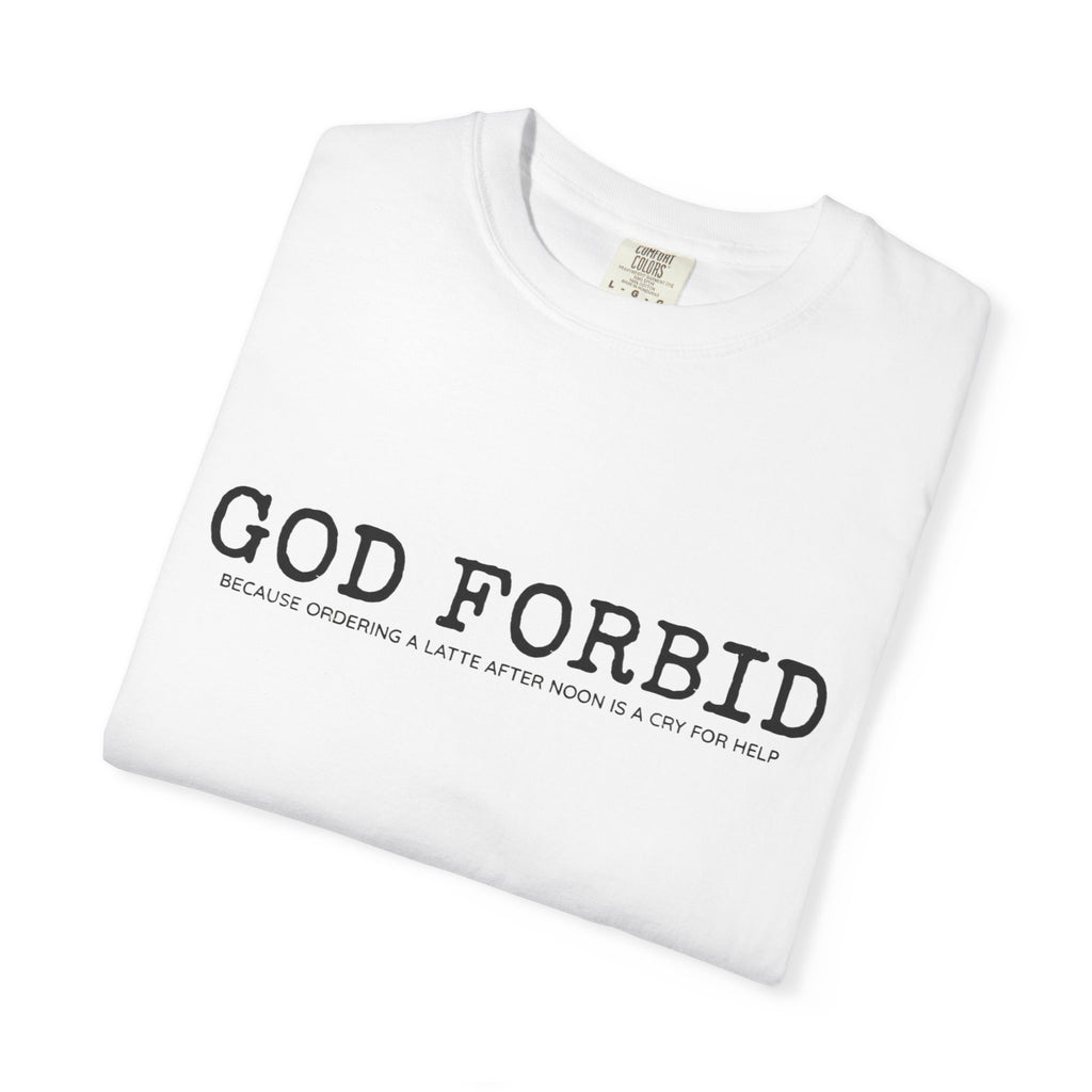 God Forbid phrase T-Shirt | Minimal Text Graphic Tee