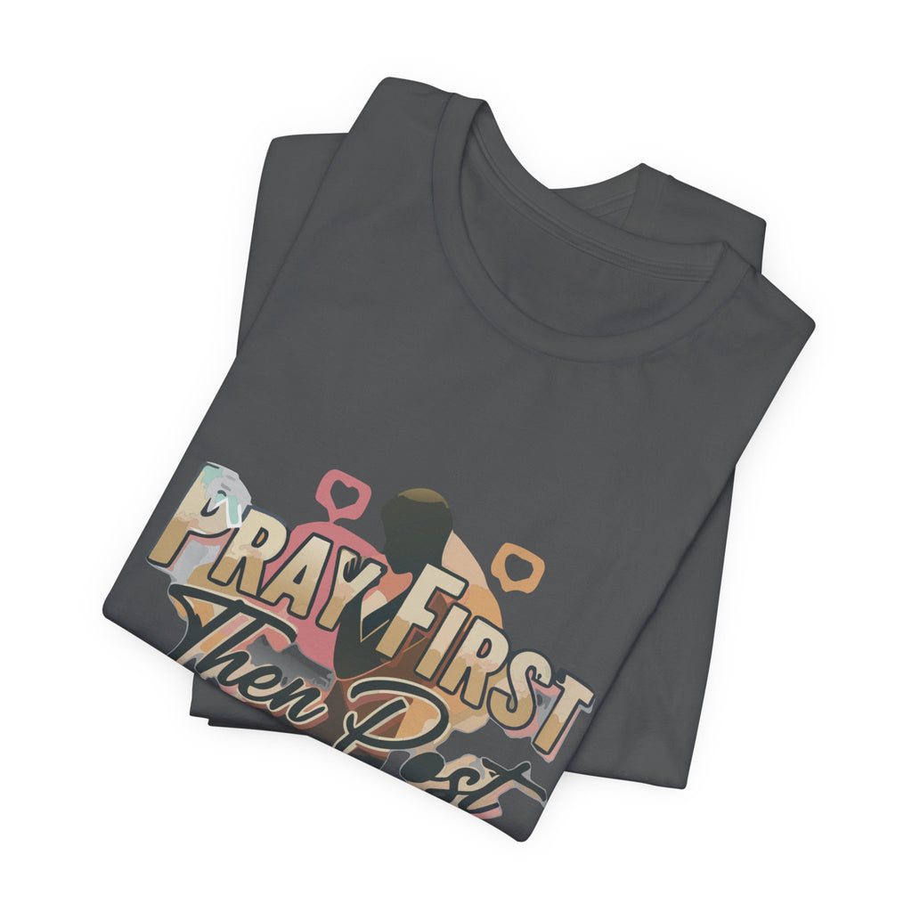Pray First Then Post Shirt, Minimalist Christian Tee, Comfort Colors Faith Shirt, Digital Discipleship Gift, Modern Bible Verse Apparel