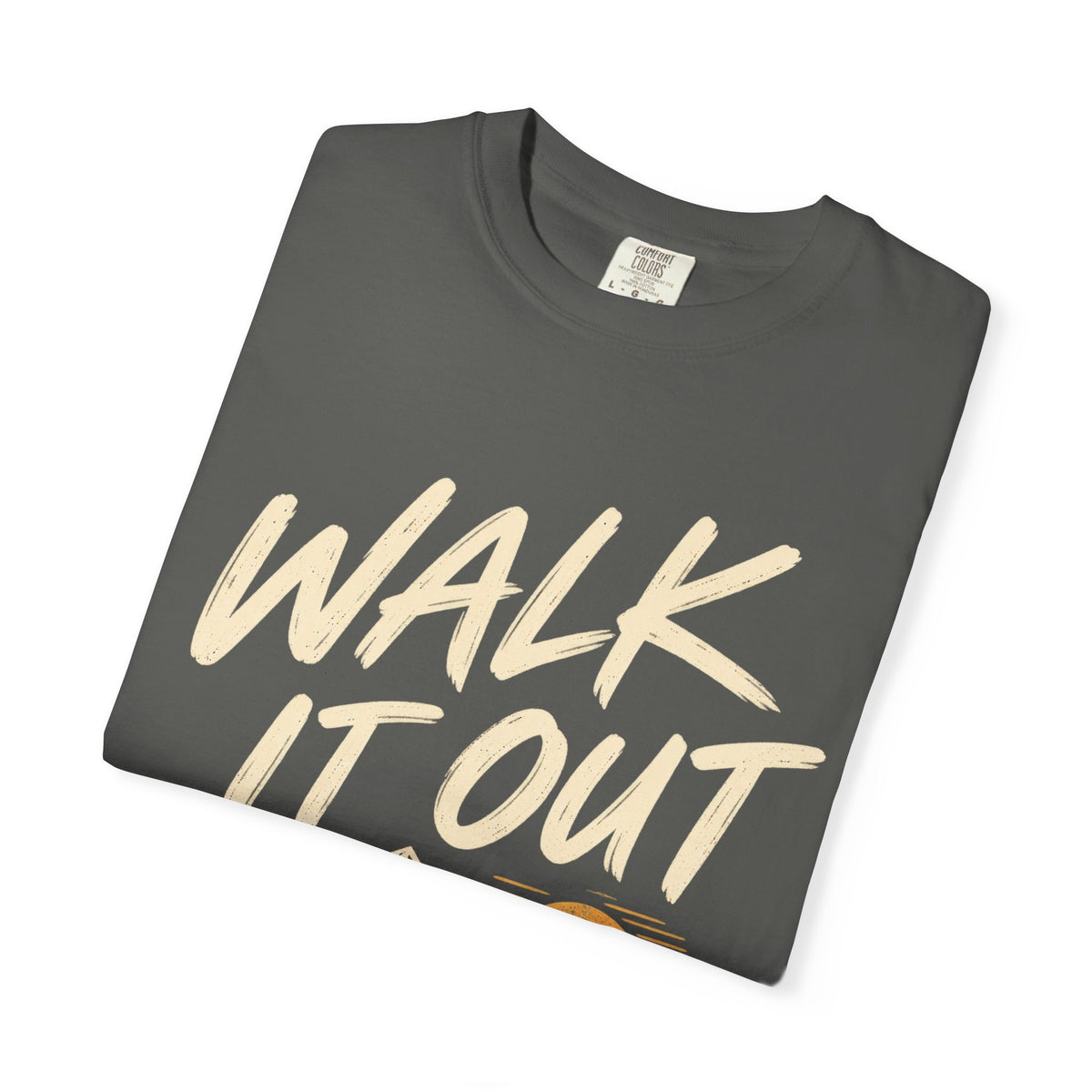 Walk It Out Christian T-Shirt