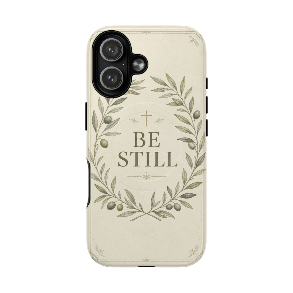 Be Still Phone Case