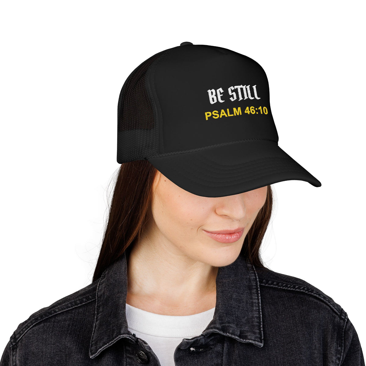 BE STILL Christian Foam Trucker Hat