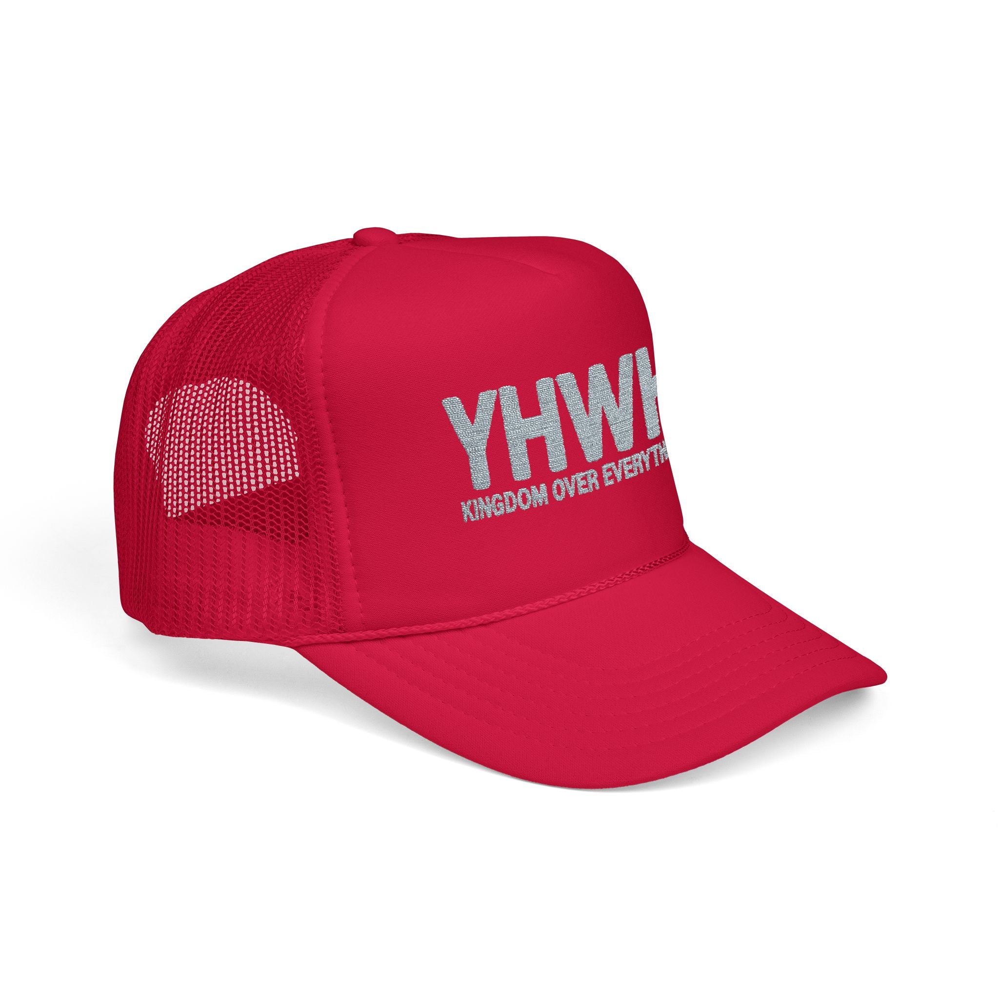 YHWH Kingdom Over Everything Trucker Hat | Embroidered Foam Cap