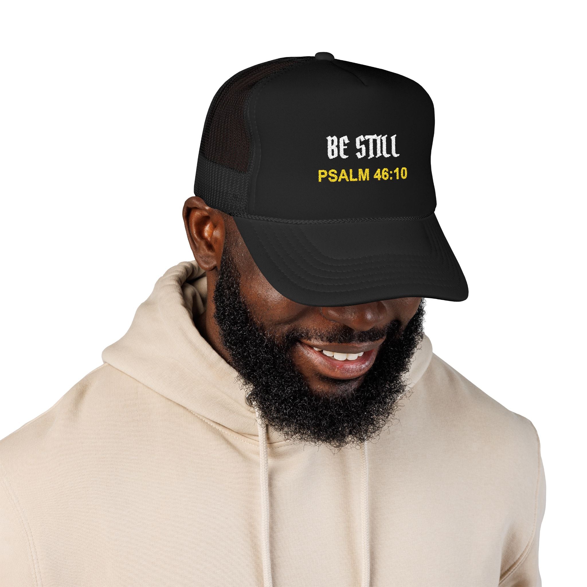 BE STILL Christian Foam Trucker Hat