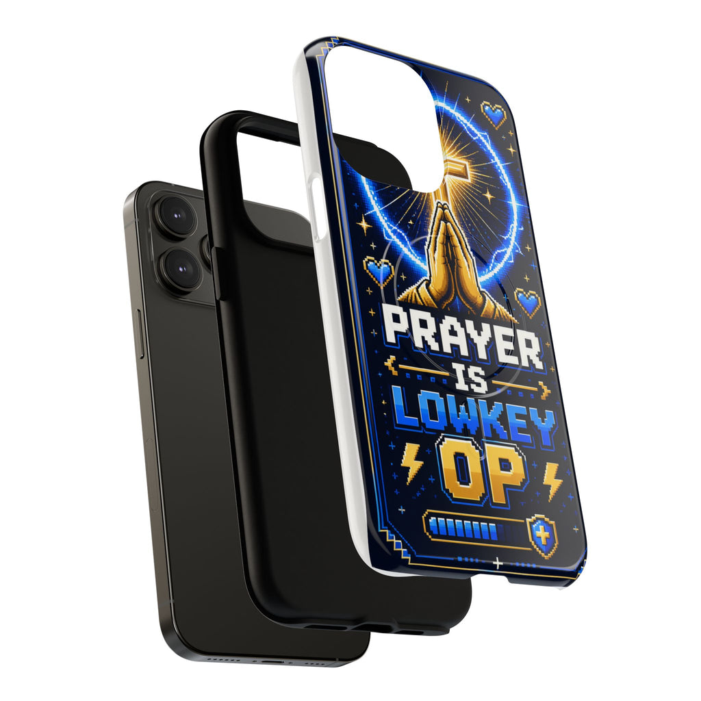 Prayer Is Lowkey OP MagSafe Tough Phone Case