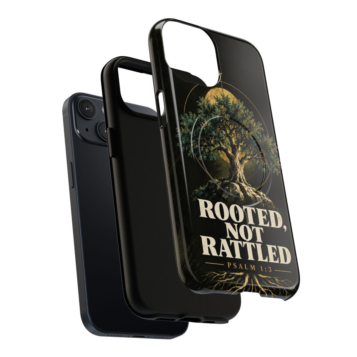 Rooted, Not Rattled Tough Magnetic Phone Case