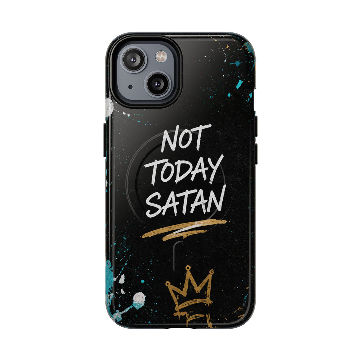Not Today Satan Christian Phone Case