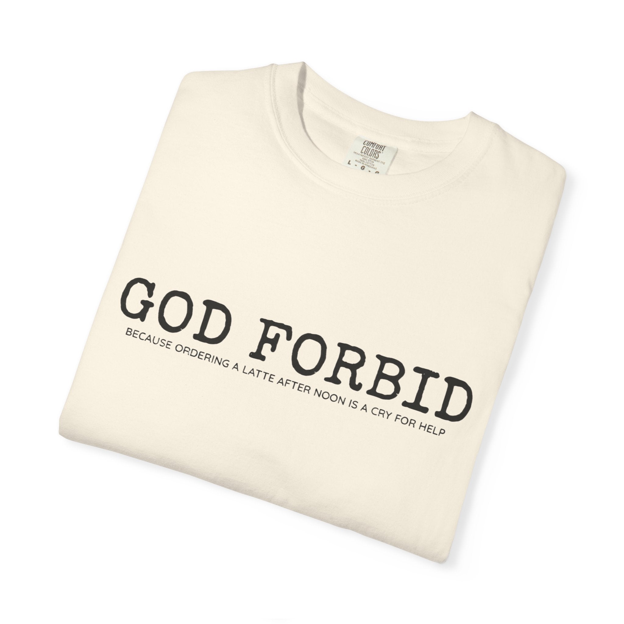 God Forbid phrase T-Shirt | Minimal Text Graphic Tee