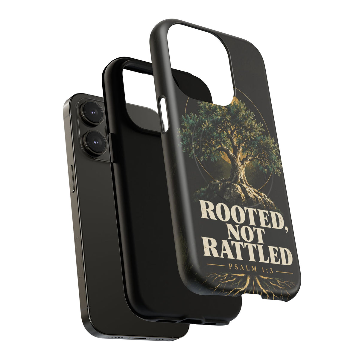 Rooted, Not Rattled Tough Magnetic Phone Case