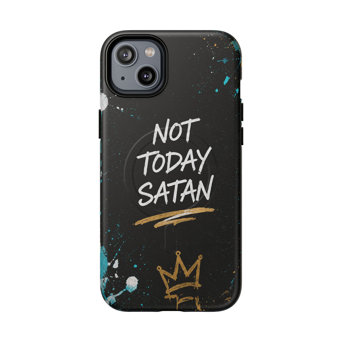 Not Today Satan Christian Phone Case