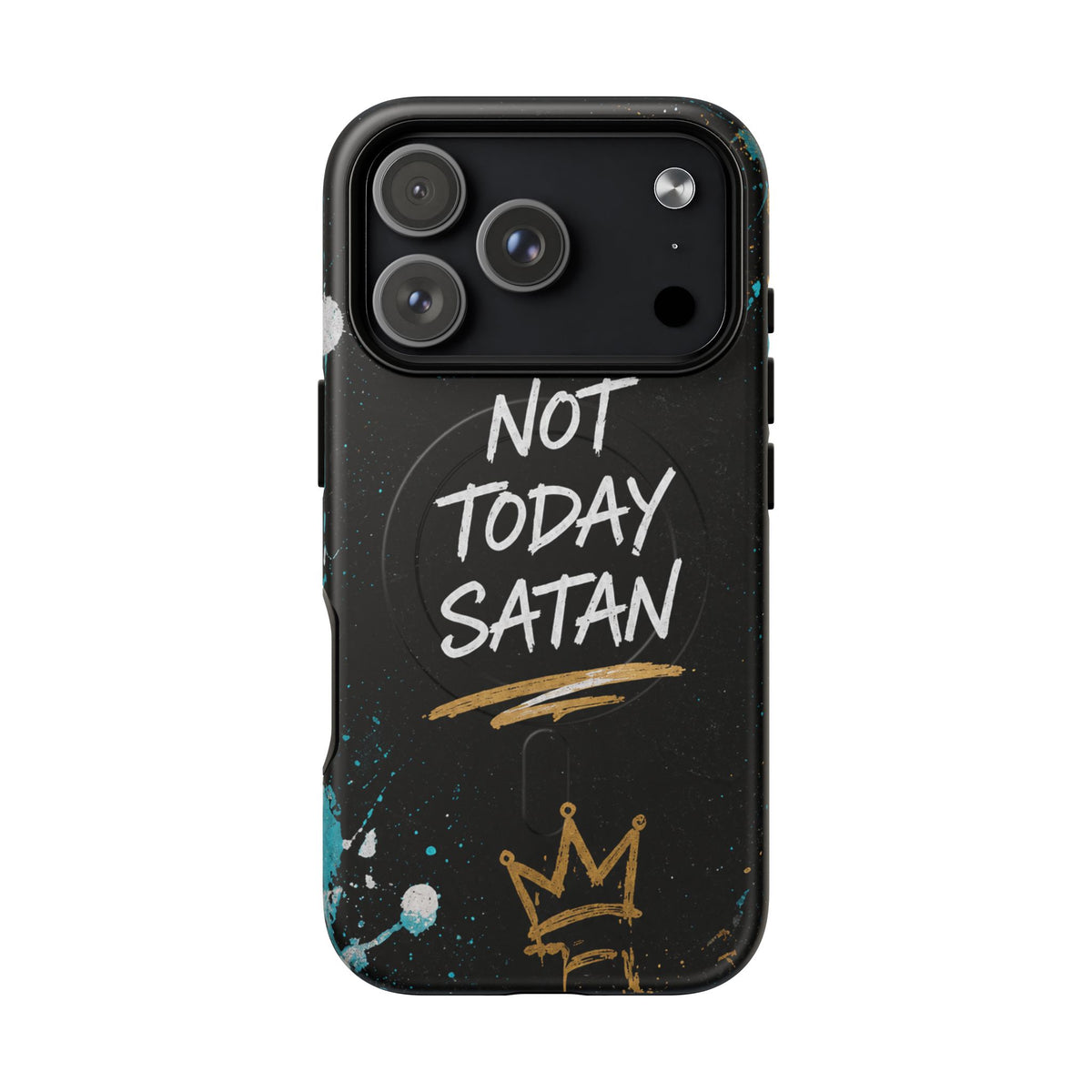 Not Today Satan Christian Phone Case