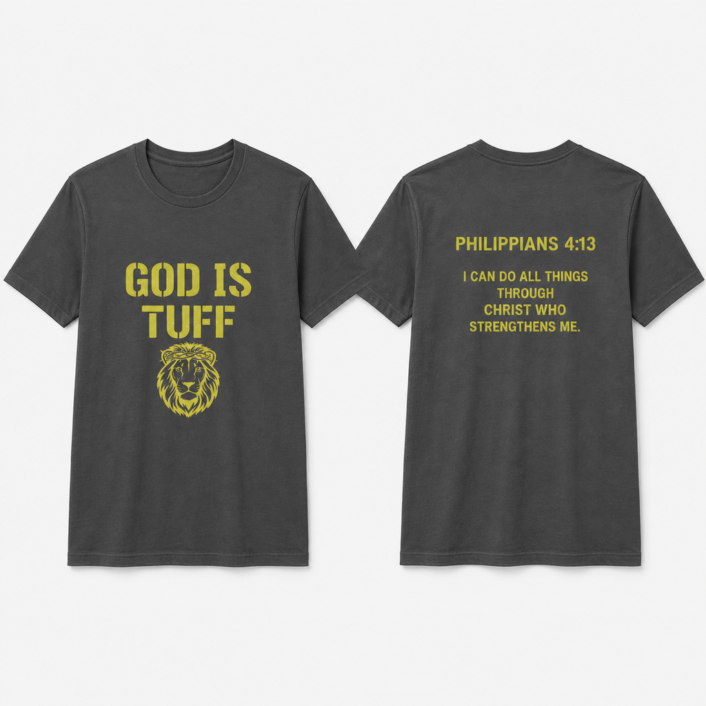 God Is Tuff- Faith-Inspired Unisex Tee, Motivational Shirt, Christian Apparel, Inspirational Gift, Scripture Tee