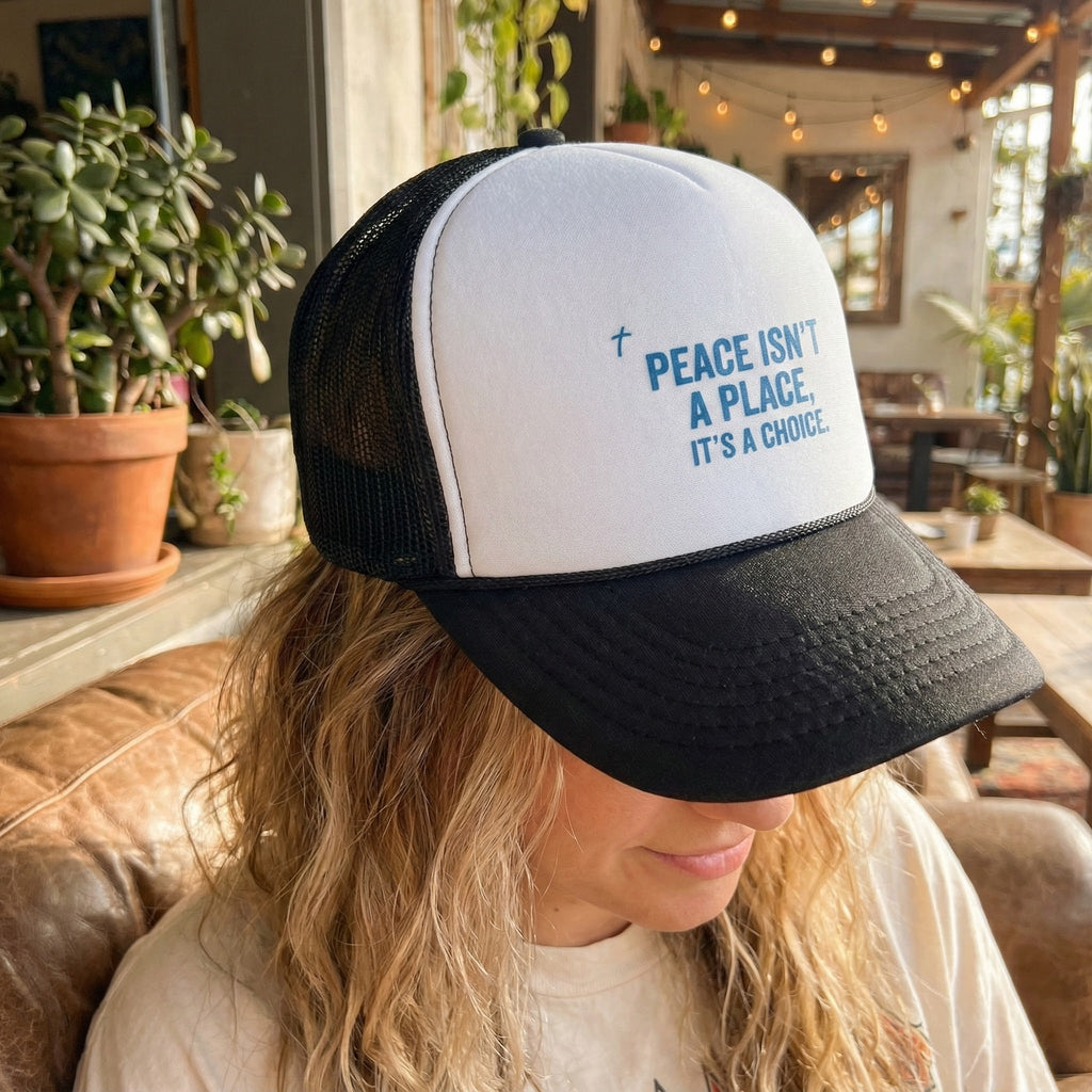 Peace Isnt A Place Its A Choice Trucker Hat, Inspirational Mesh Cap, Faith Inspired Quote Hat, Minimalist Unisex Gift