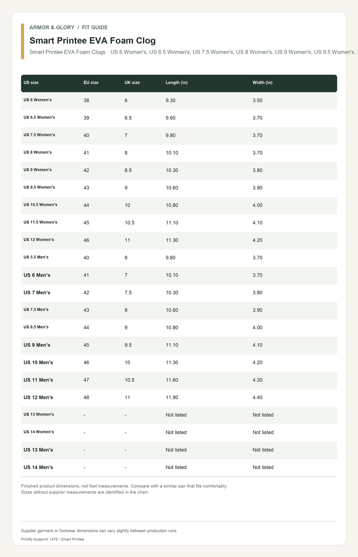 Supplier fit and size guide for Smart Printee EVA Foam Clog: Smart Printee EVA Foam Clogs · US 6 Women's, US 6.5 Women's, US 7.5 Women's, US 8 Women's, US 9 Women's, US 9.5 Women's, US 10.5 Women's, US 11.5 Women's, US 12 Women's, US 5.5 Men's, US 6 Men's, US 7 Men's, US 7.5 Men's, US 8.5 Men's, US 9 Men's, US 10 Men's, US 11 Men's, US 12 Men's, US 13 Women's, US 14 Women's, US 13 Men's, US 14 Men's · product measurements in inches.
