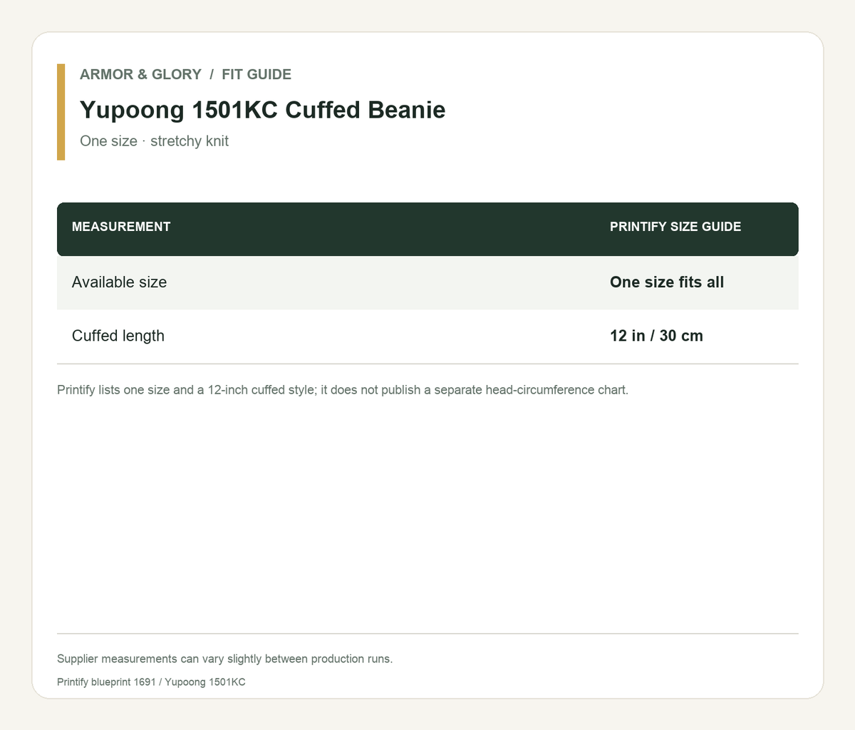 Printify size guide for Yupoong 1501KC Cuffed Beanie: Available size: One size fits all; Cuffed length: 12 in / 30 cm